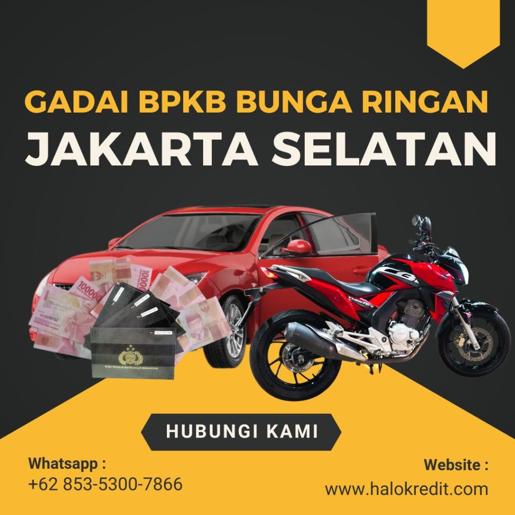 Gadai BPKB Bunga Ringan Jakarta Selatan