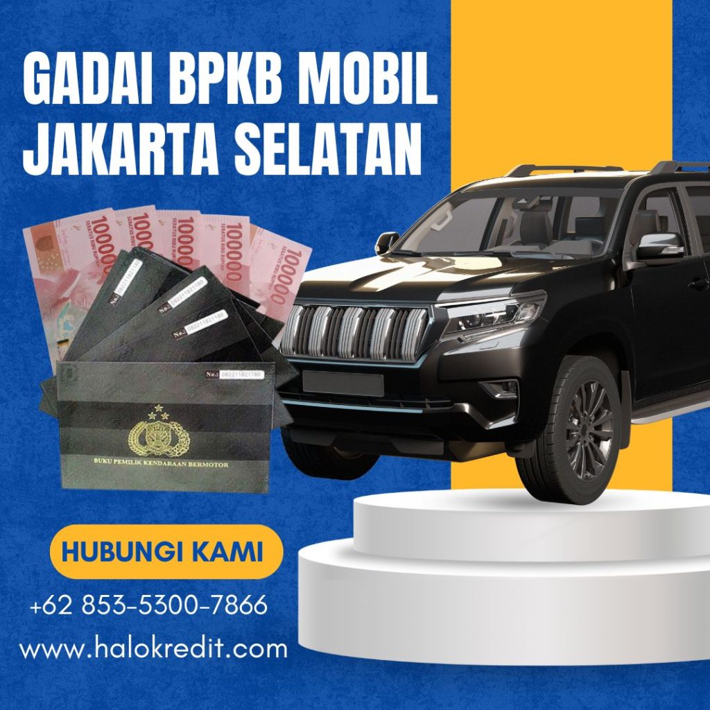 Gadai BPKB Mobil Jakarta Selatan