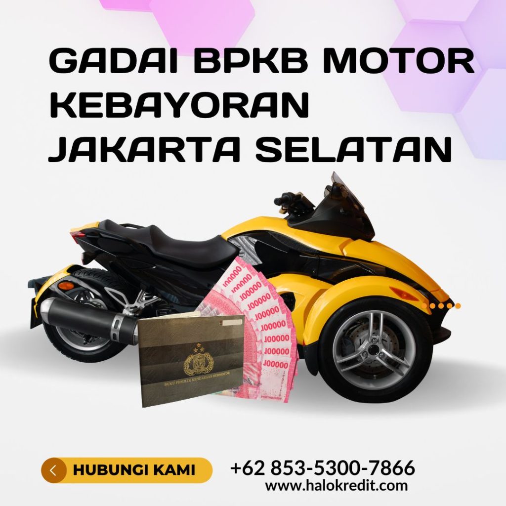 Gadai BPKB Motor Kebayoran Jakarta Selatan