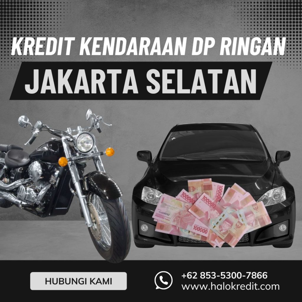 Kredit Kendaraan DP Ringan Jakarta Selatan