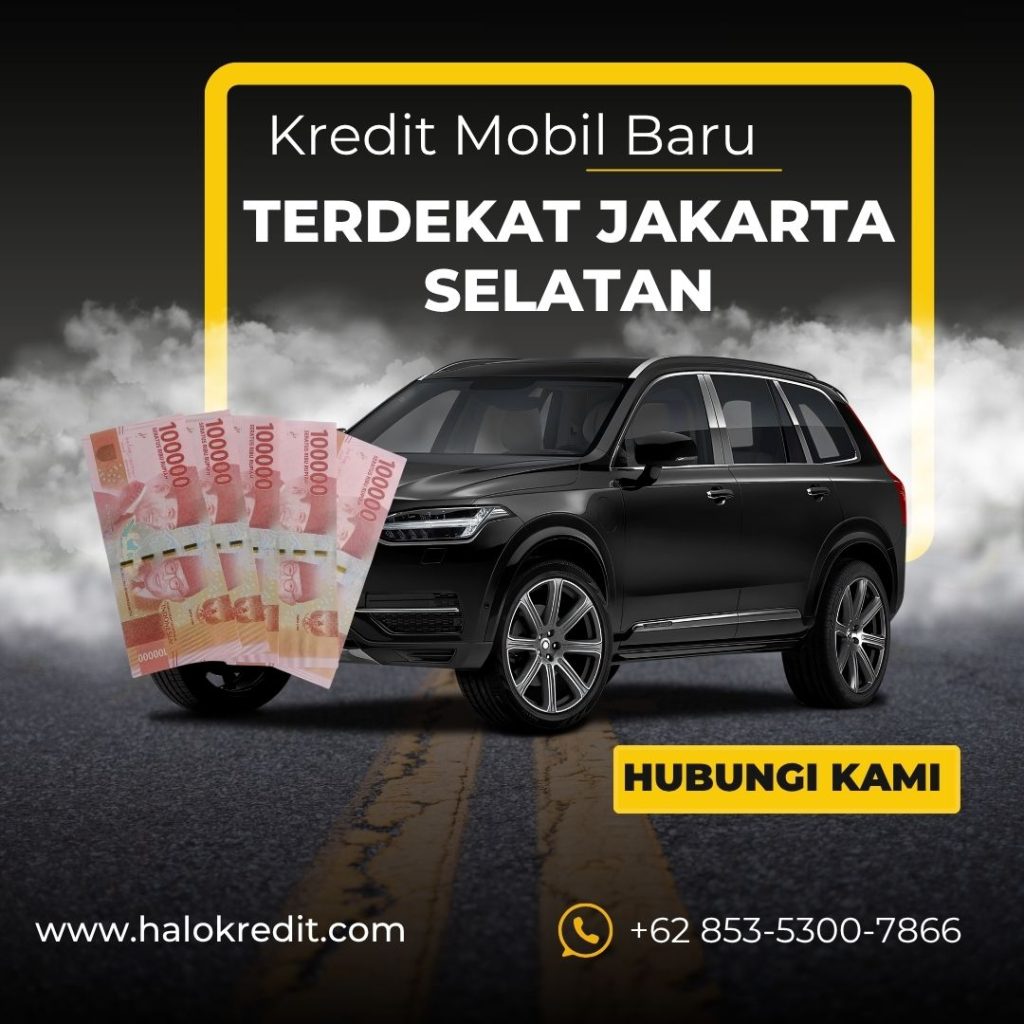 Kredit Mobil Baru Terdekat Jakarta Selatan
