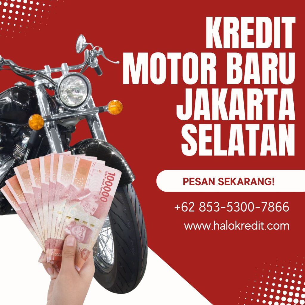 Kredit Motor Baru Jakarta Selatan