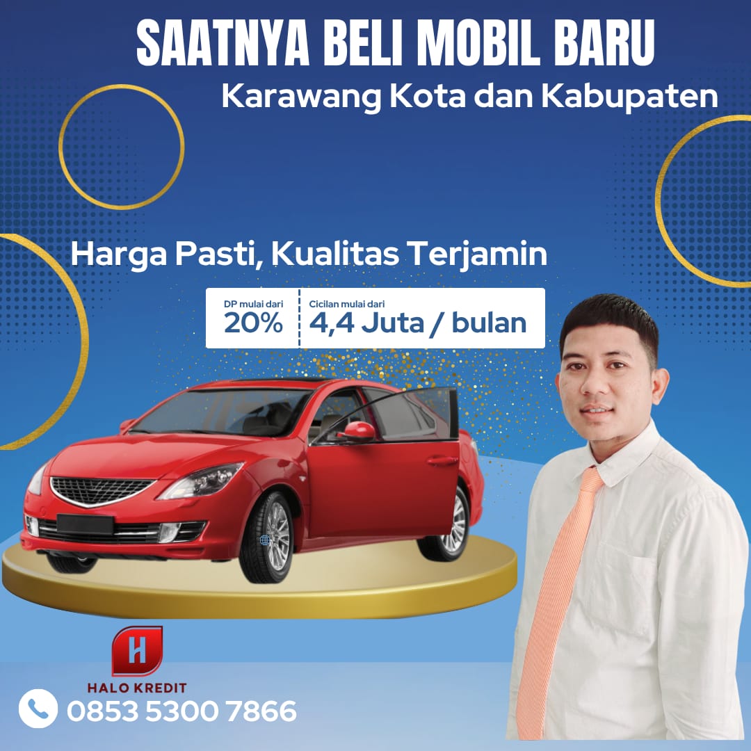 Saatnya Beli Mobil Baru Karawang Kota dan Kabupaten