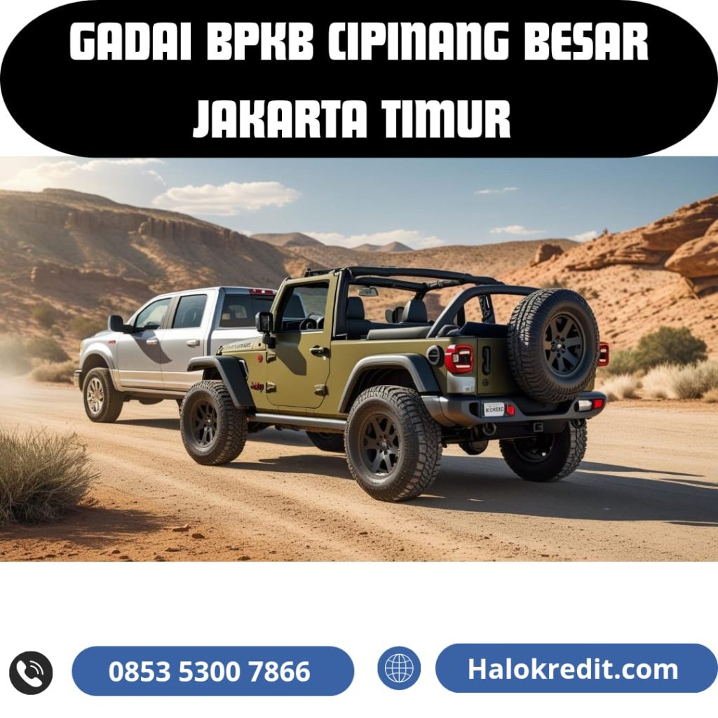 Gadai BPKB Cipinang Besar Jakarta Timur