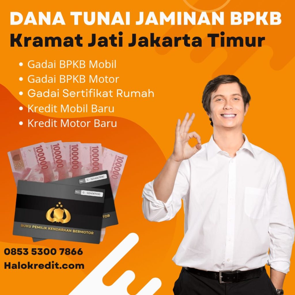 Dana Tunai Jaminan BPKB Kramat Jati Jakarta Timur