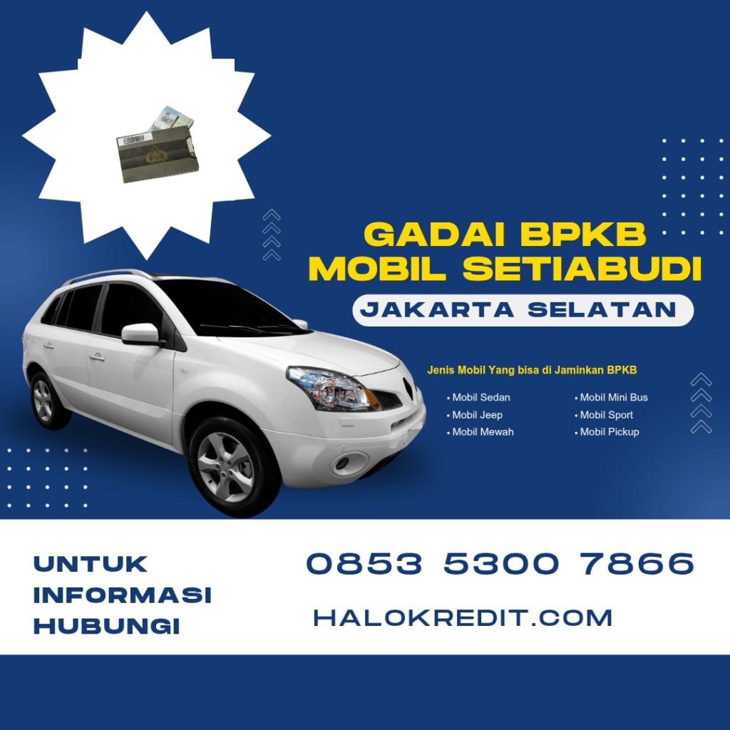 Gadai BPKB Mobil Setiabudi Jakarta Selatan