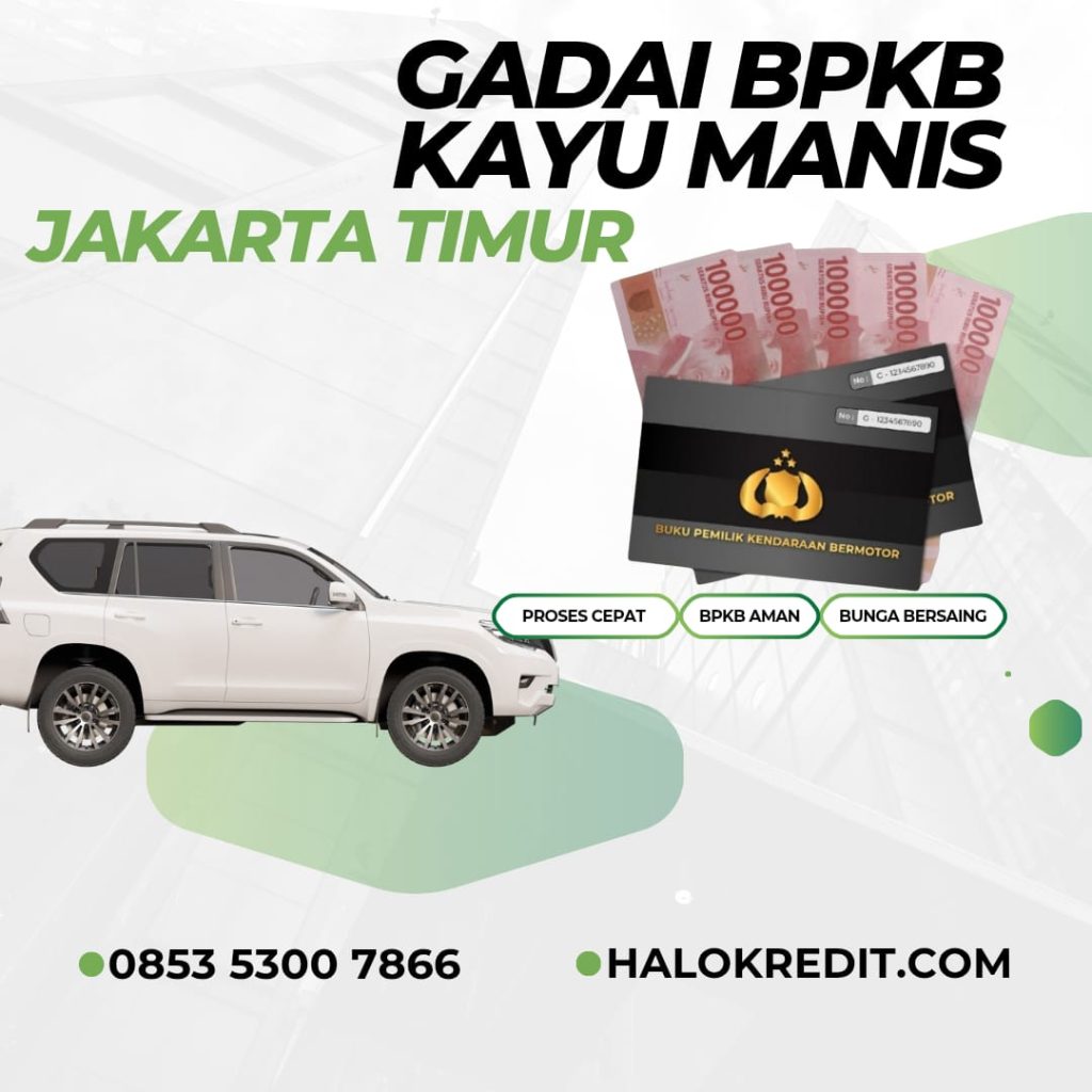 Gadai BPKB Kayu Manis Jakarta Timur