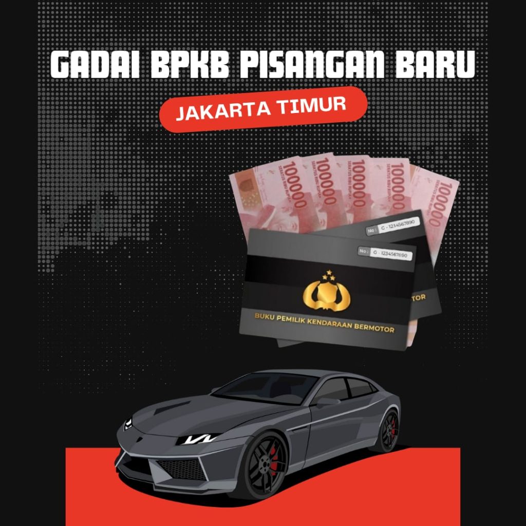 Gadai BPKB Pisangan Baru Jakarta TImur