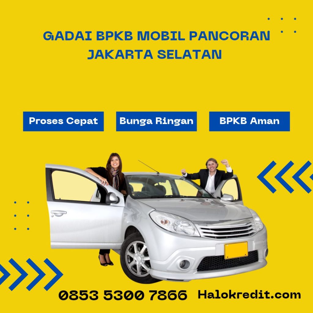Gadai BPKB Mobil Pancoran Jakarta Selatan