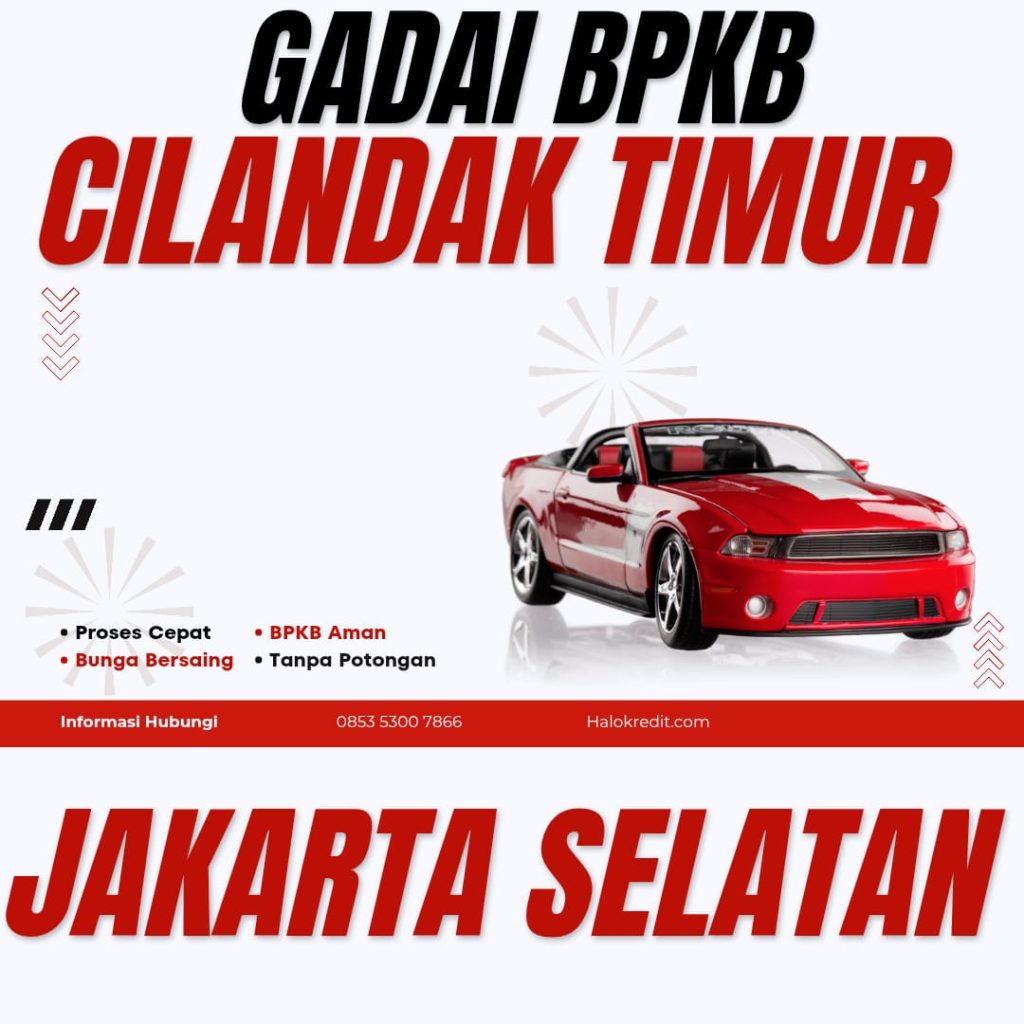 Gadai BPKB Cilandak Timur Jakarta Selatan
