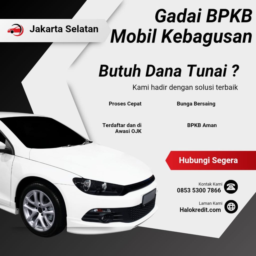 Gadai BPKB Mobil Kebagusan Jakarta Selatan