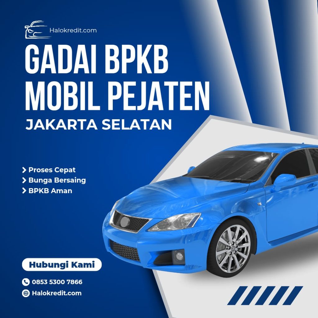 Gadai BPKB Mobil Pejaten Jakarta Selatan