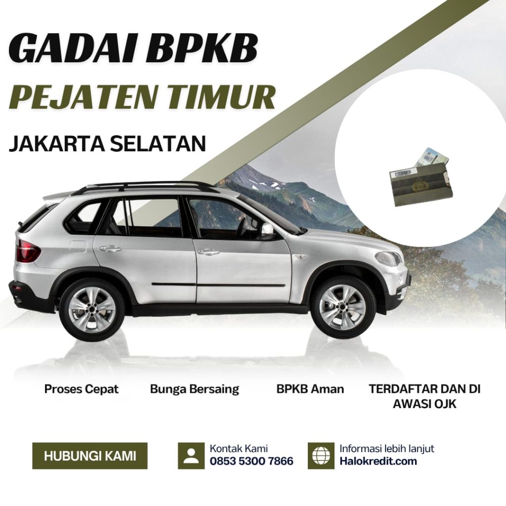 Gadai BPKB Pejaten Timur Jakarta Selatan