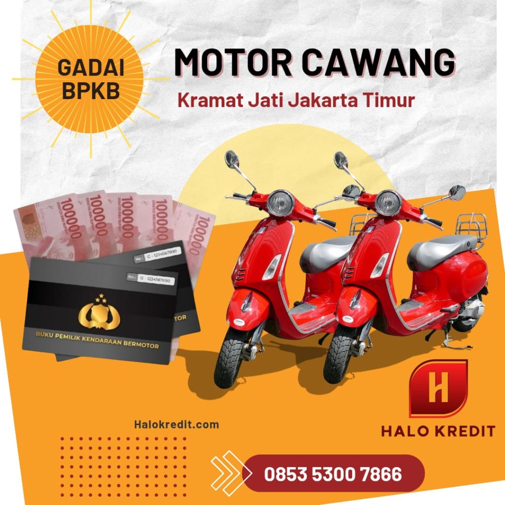 Gadai BPKB Motor Cawang Kramat Jati Jakarta Timur