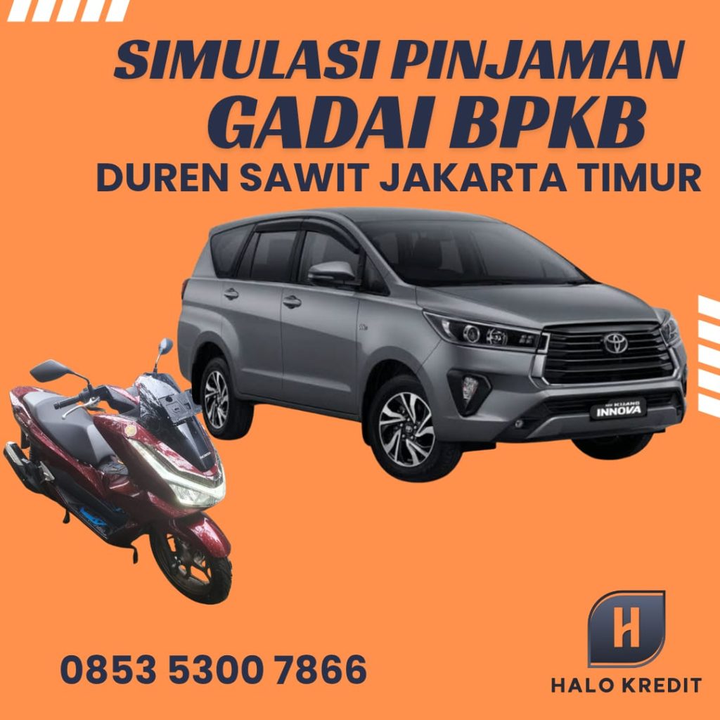 Simulasi Pinjaman Gadai BPKB Duren Sawit Jakarta Timur