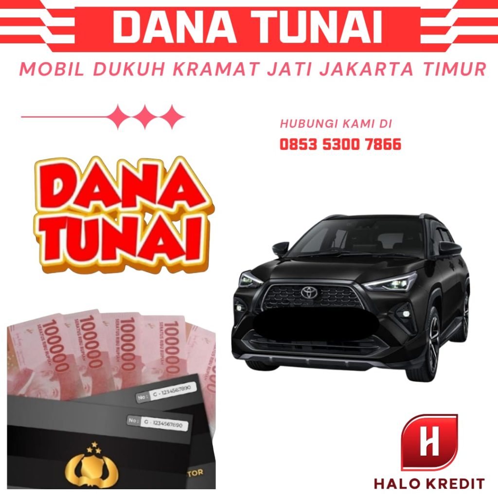 Dana Tunai Mobil Dukuh Kramat Jati Jakarta Timur