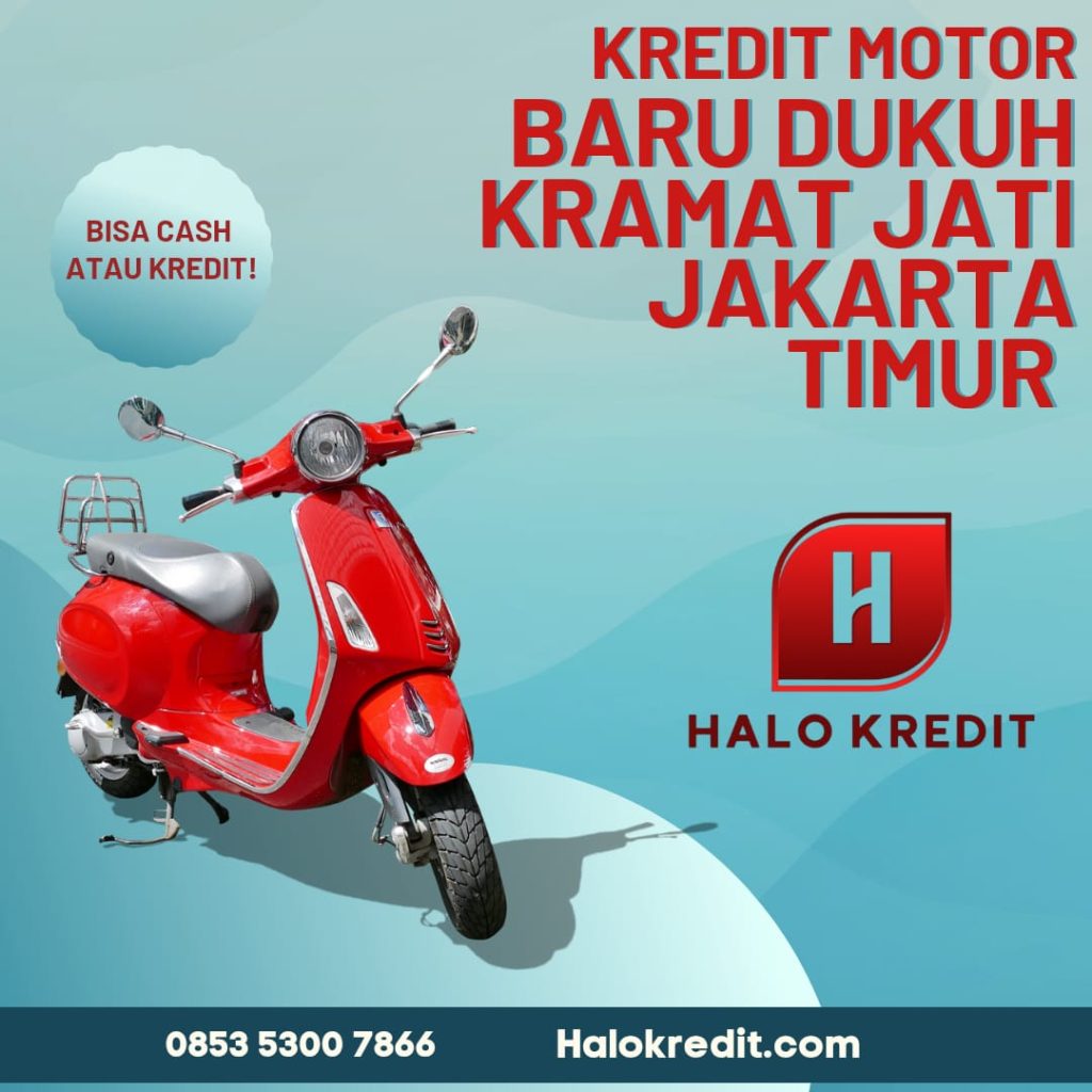 Kredit Motor Baru Dukuh Kramat Jati Jakarta Timur