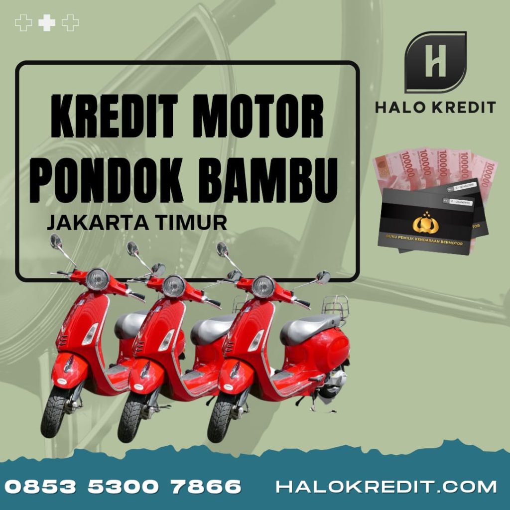 Kredit Motor Pondok Bambu Jakarta Timur
