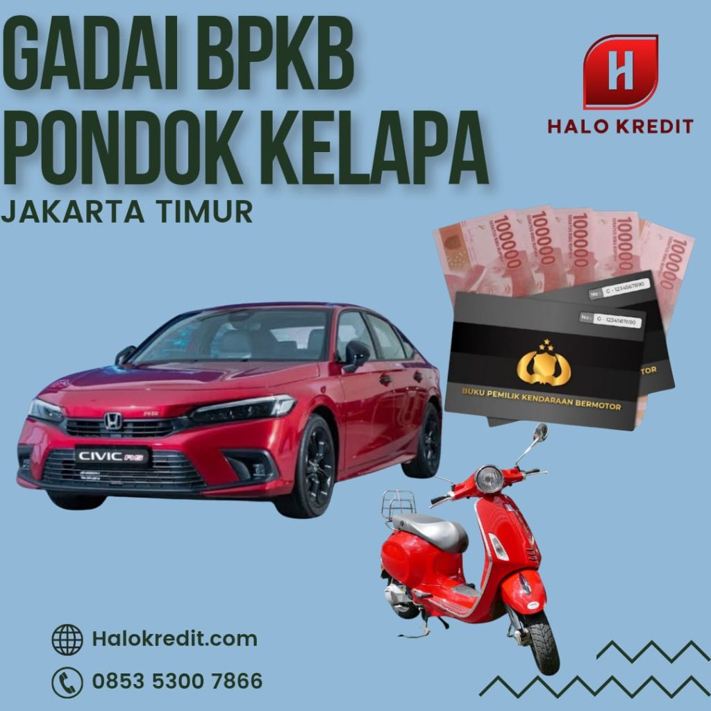Gadai BPKB Pondok Kelapa Jakarta Timur