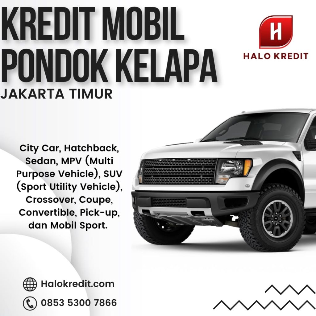 Kredit Mobil Pondok Kelapa Jakarta Timur