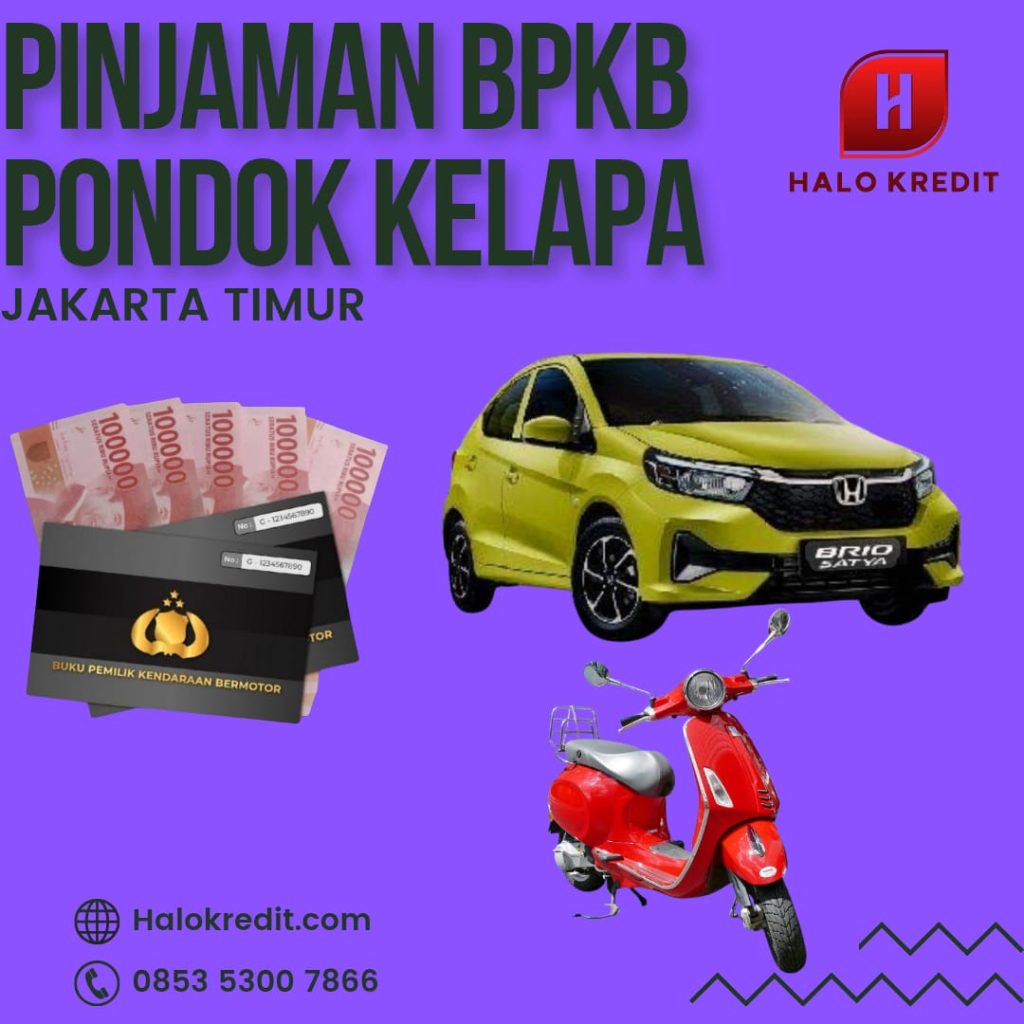 Pinjaman BPKB Pondok Kelapa Jakarta Timur