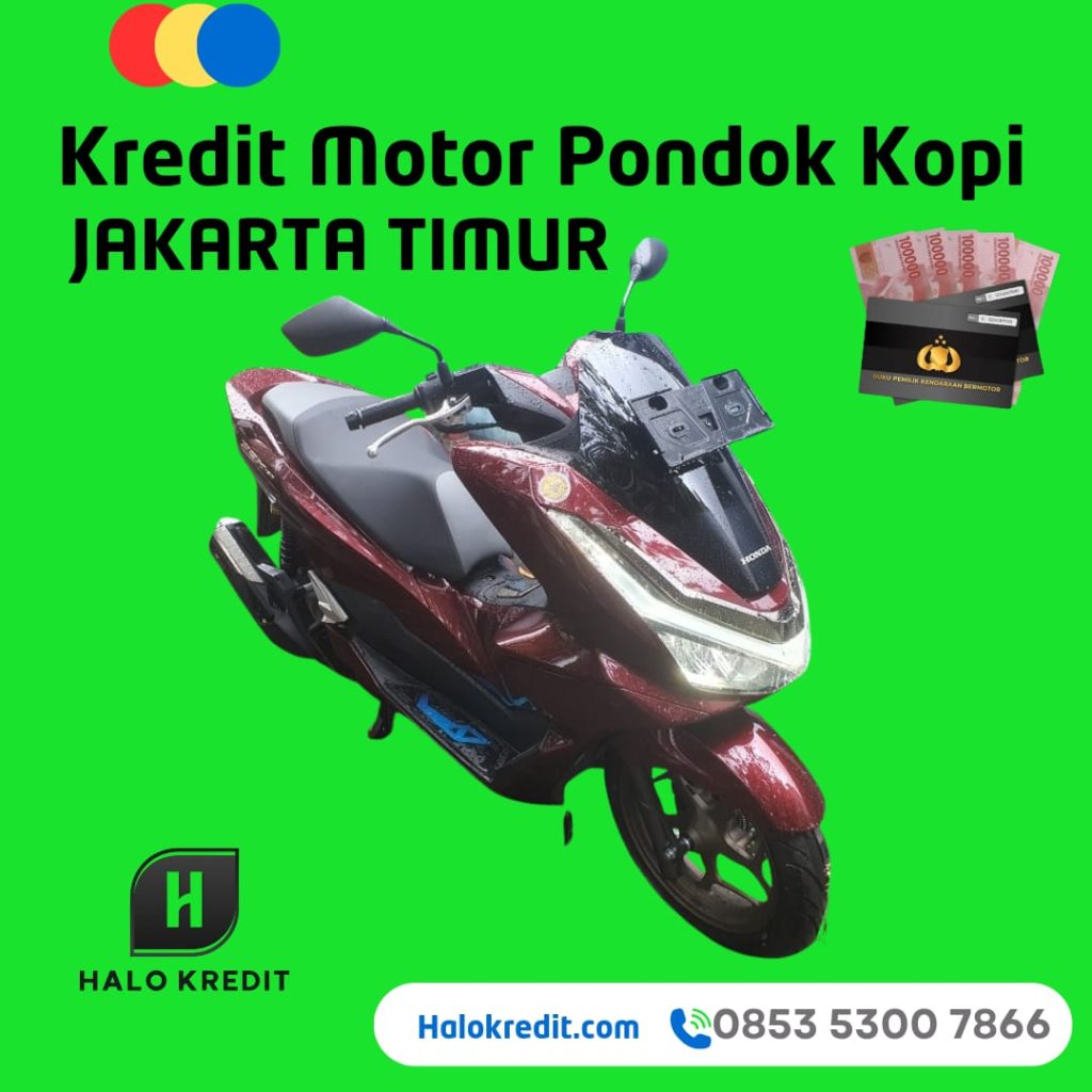 Kredit Motor Pondok Kopi Jakarta Timur