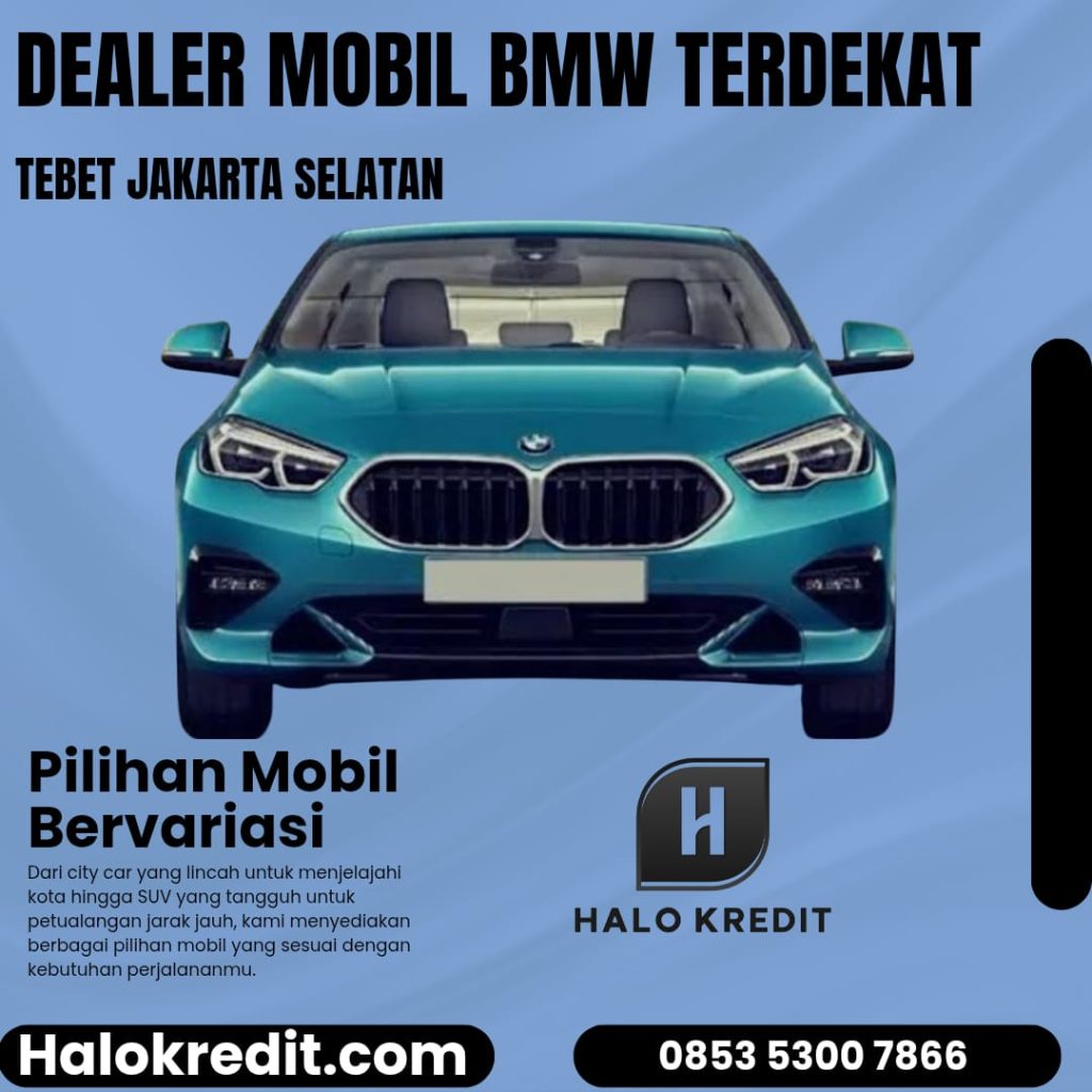 Dealer Mobil BMW Terdekat Tebet Jakarta Selatan