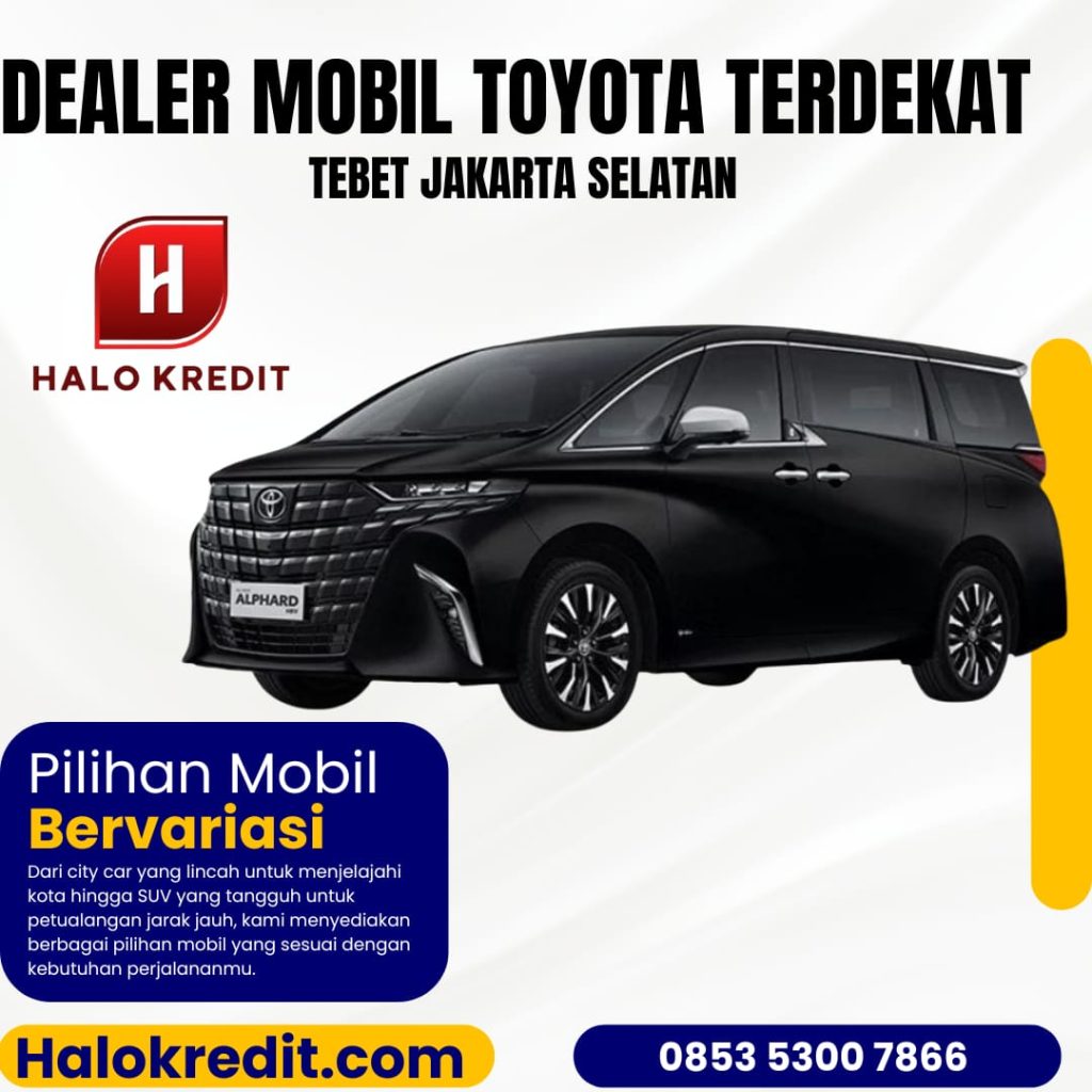 Dealer Mobil Toyota Terdekat Tebet Jakarta Selatan