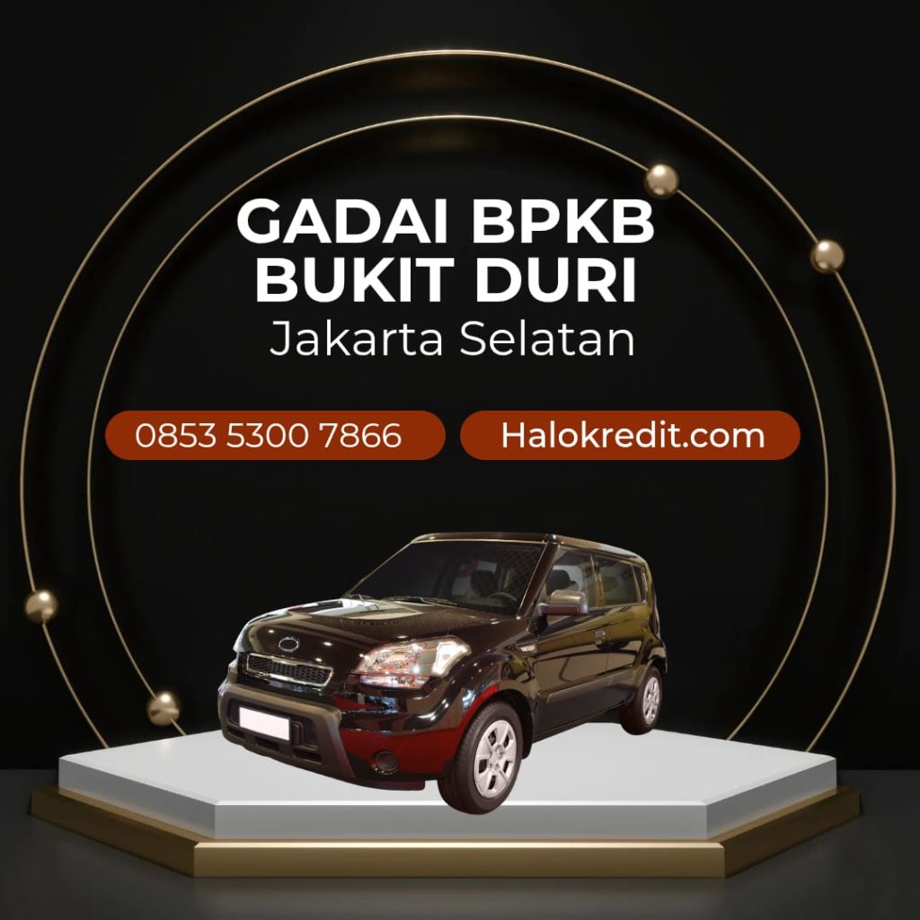 Gadai BPKB Bukit Duri Jakarta Selatan