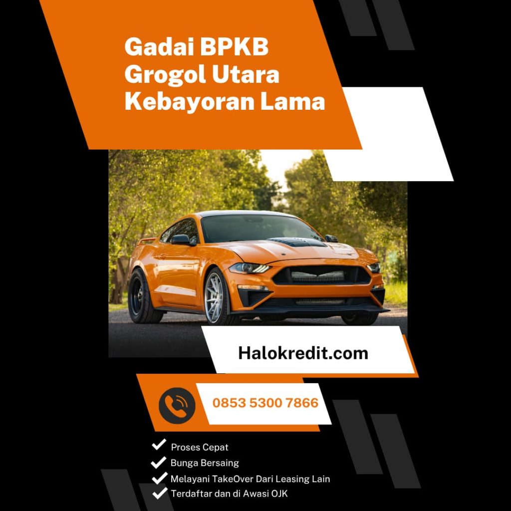 Gadai BPKB Grogol Utara Kebayoran Lama