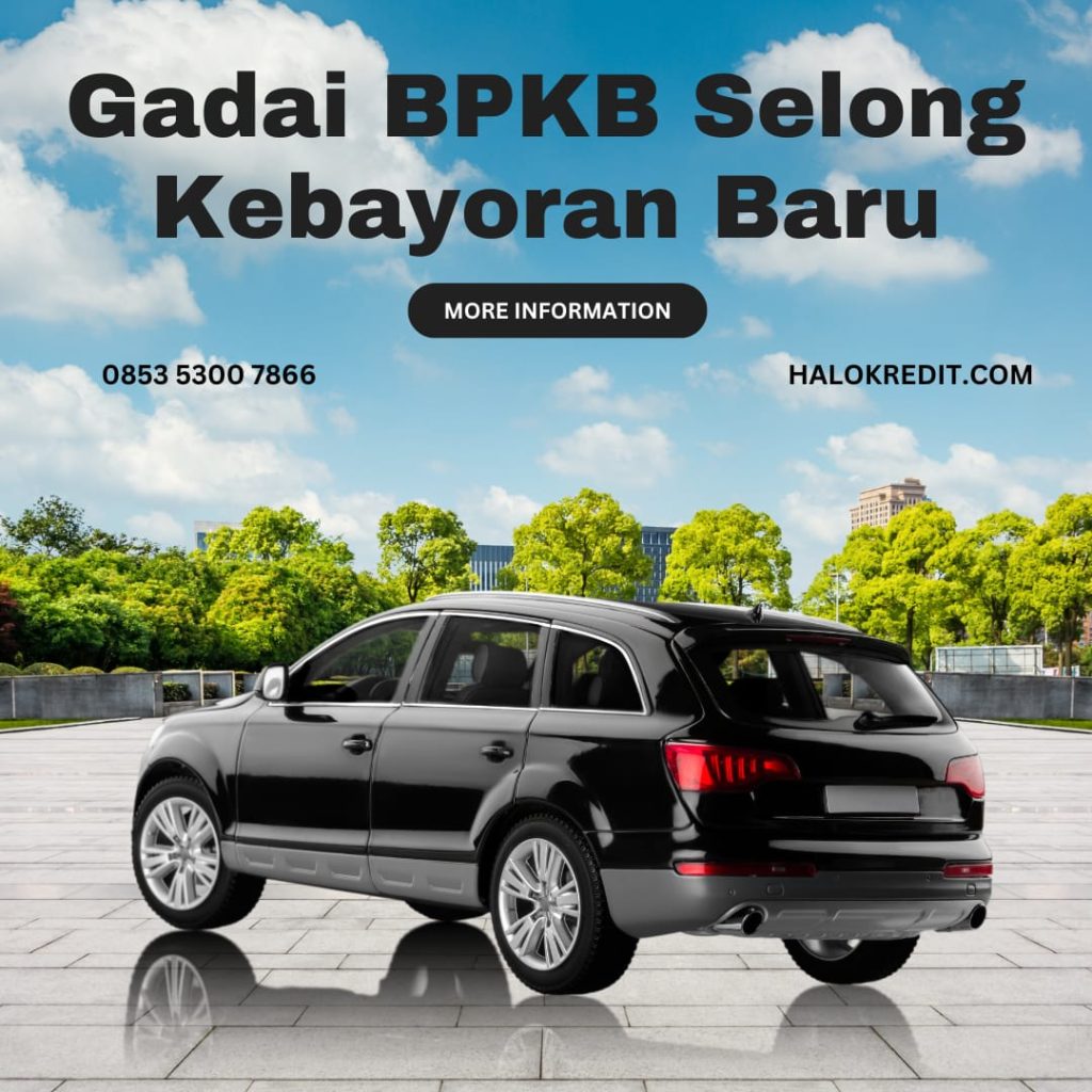 Gadai BPKB Selong Kebayoran Baru
