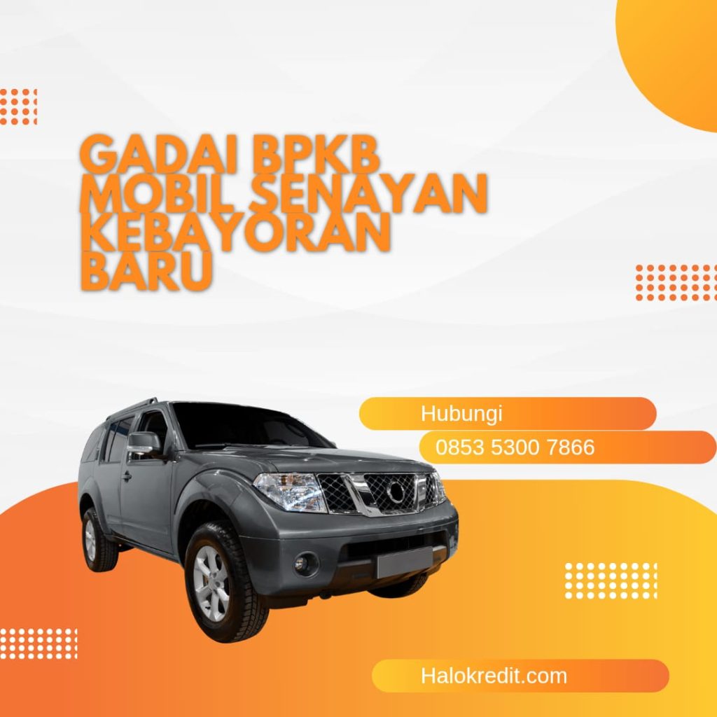 Gadai BPKB Mobil Senayan Kebayoran Baru
