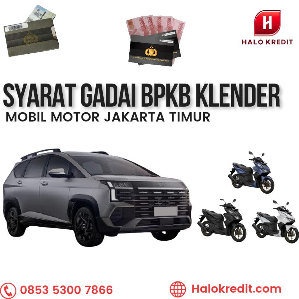 Syarat Gadai BPKB Klender Mobil Motor Jakarta Timur