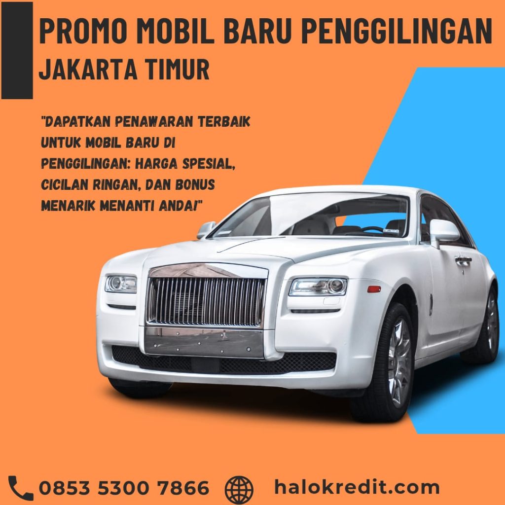 Promo Mobil Baru Penggilingan Jakarta Timur