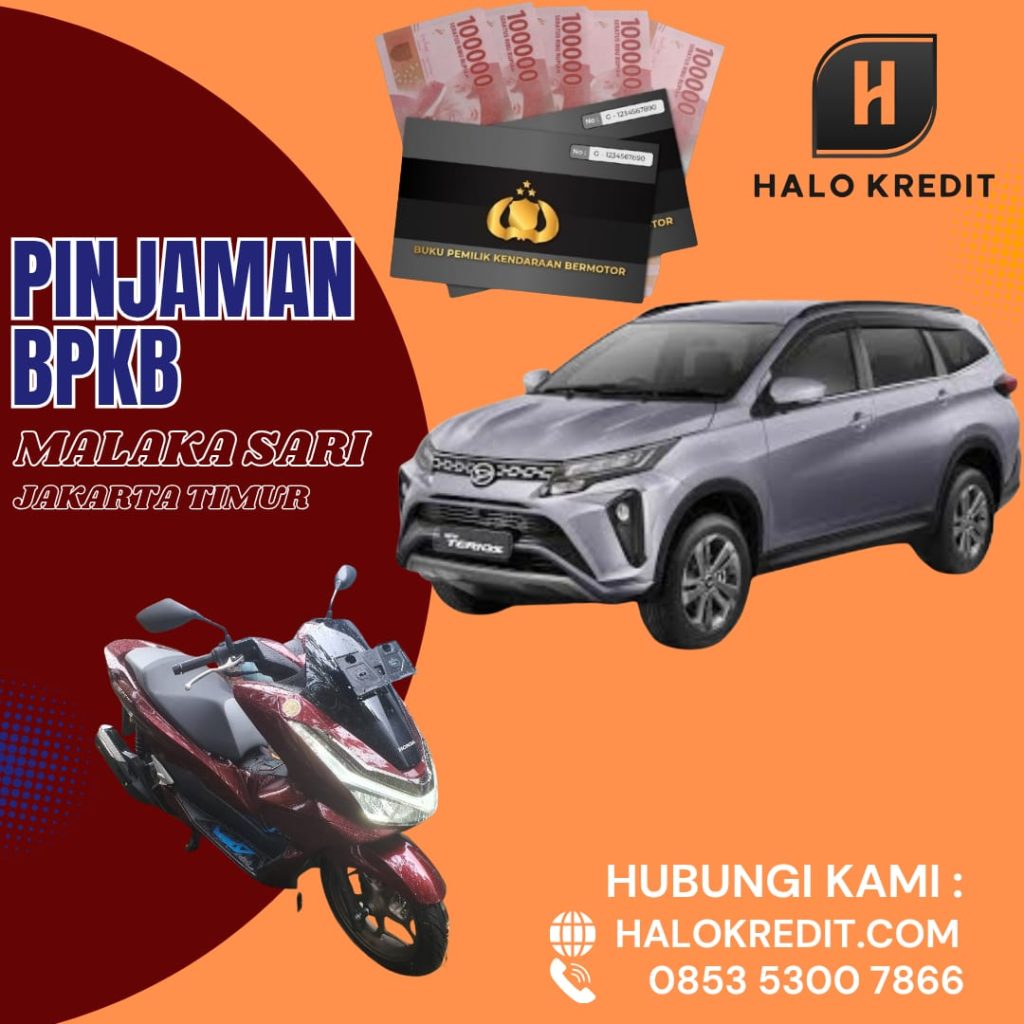 Pinjaman BPKB Malaka Sari Jakarta Timur