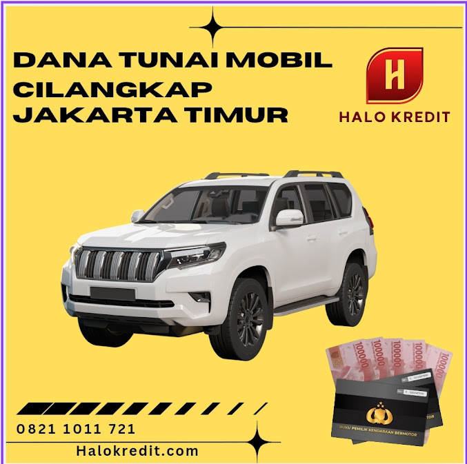 Dana Tunai Mobil Cilangkap Jakarta Timur